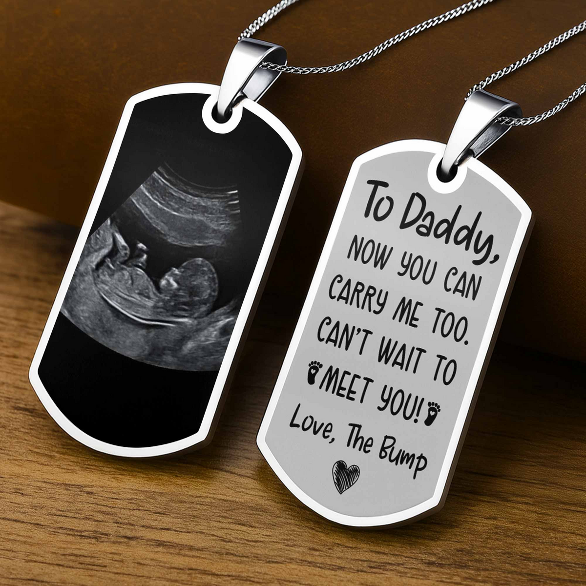 To Daddy Now You Can Carry Me Too, Ultrasound And Heart - Personalized Dog Tag Necklace - Father's Day Gift For New Dad, Daddy