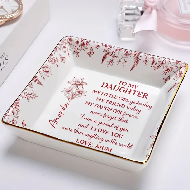 Toile Birth Flower My Daughter Forever - Personalized Jewelry Dish - Gift For Daughter, Granddaughter