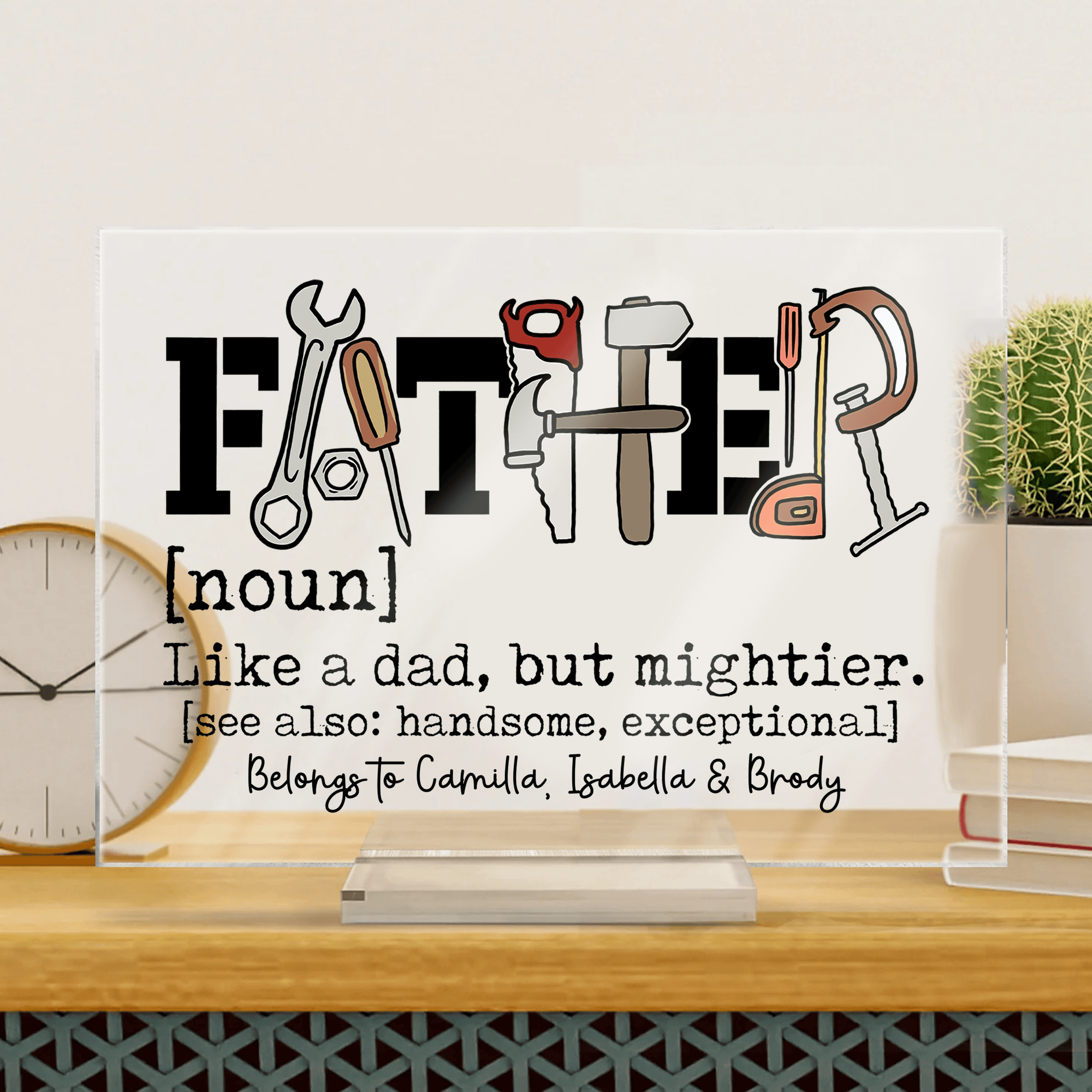 Father Like a Dad But Mightier - Personalized Acrylic Plaque - Father's Day Custom Gift for Dad, Grandpa, Daddy, Dada, Dad Jokes