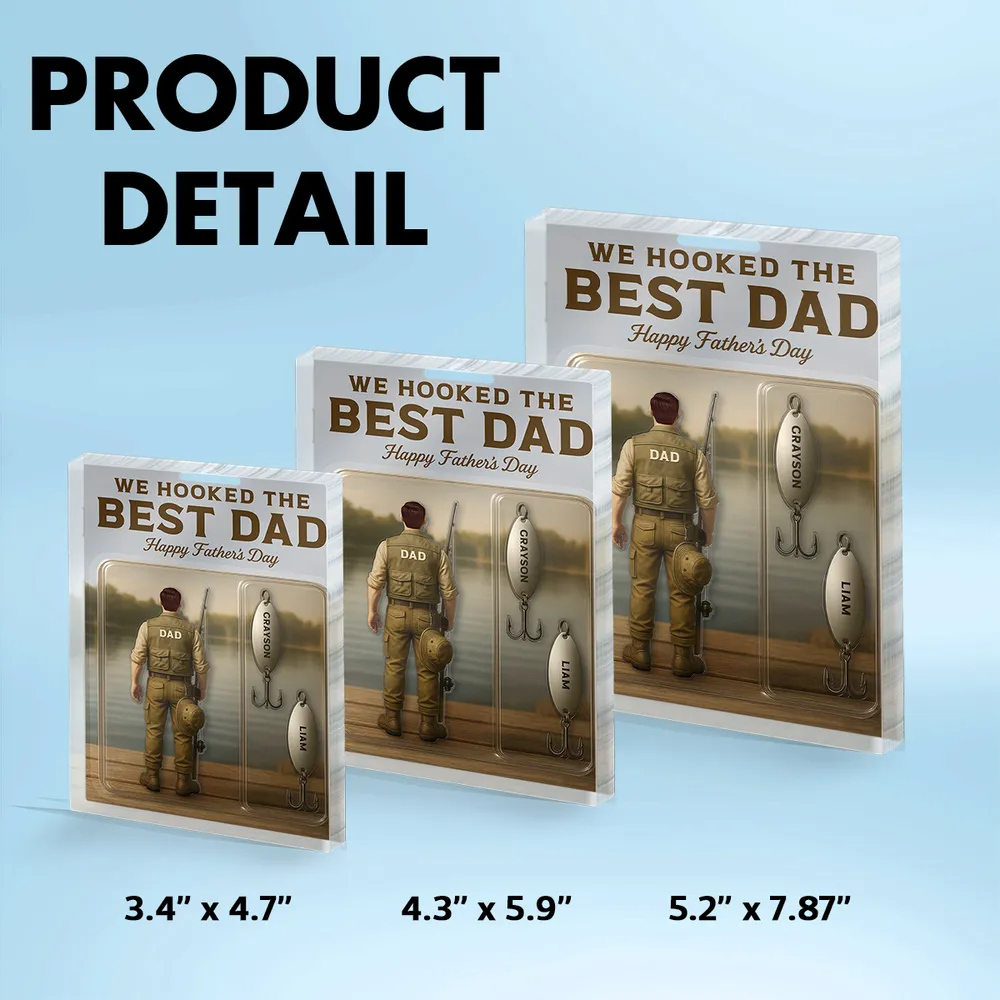 We Hooked The Best Dad Fishing With Kids' Names - Personalized Rectangle Acrylic Plaque - Gift For Dad, Daddy, Father's Day