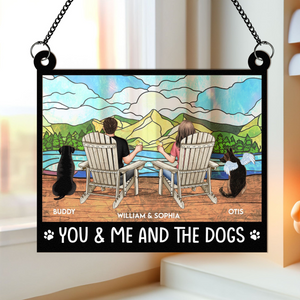 You And Me And The Dogs - Personalized Window Hanging Suncatcher Ornament - Gift For Couple, Wife, Husband, Dog Lovers