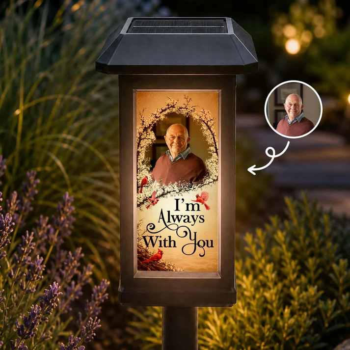 Custom Photo Always With You Memorial - Personalized Solar Garden Light - Memorial, Sympathy Gift For Family Members