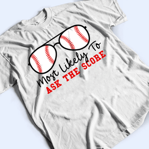 Baseball Sunglasses - Most Likely To - Personalized Custom T Shirt - Gift for Grandma/Nana/Mimi, Mom, Wife, Grandparent - Suzitee Store