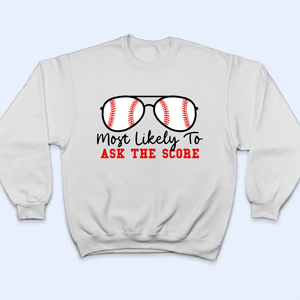 Baseball Sunglasses - Most Likely To - Personalized Custom T Shirt - Gift for Grandma/Nana/Mimi, Mom, Wife, Grandparent - Suzitee Store