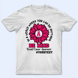 Be Kind Multiple Cancer Awareness - Personalized Custom T Shirt - Birthday, Loving, Funny Gift for Nurse, CNA, Healthcare, Registered RN - Suzitee Store