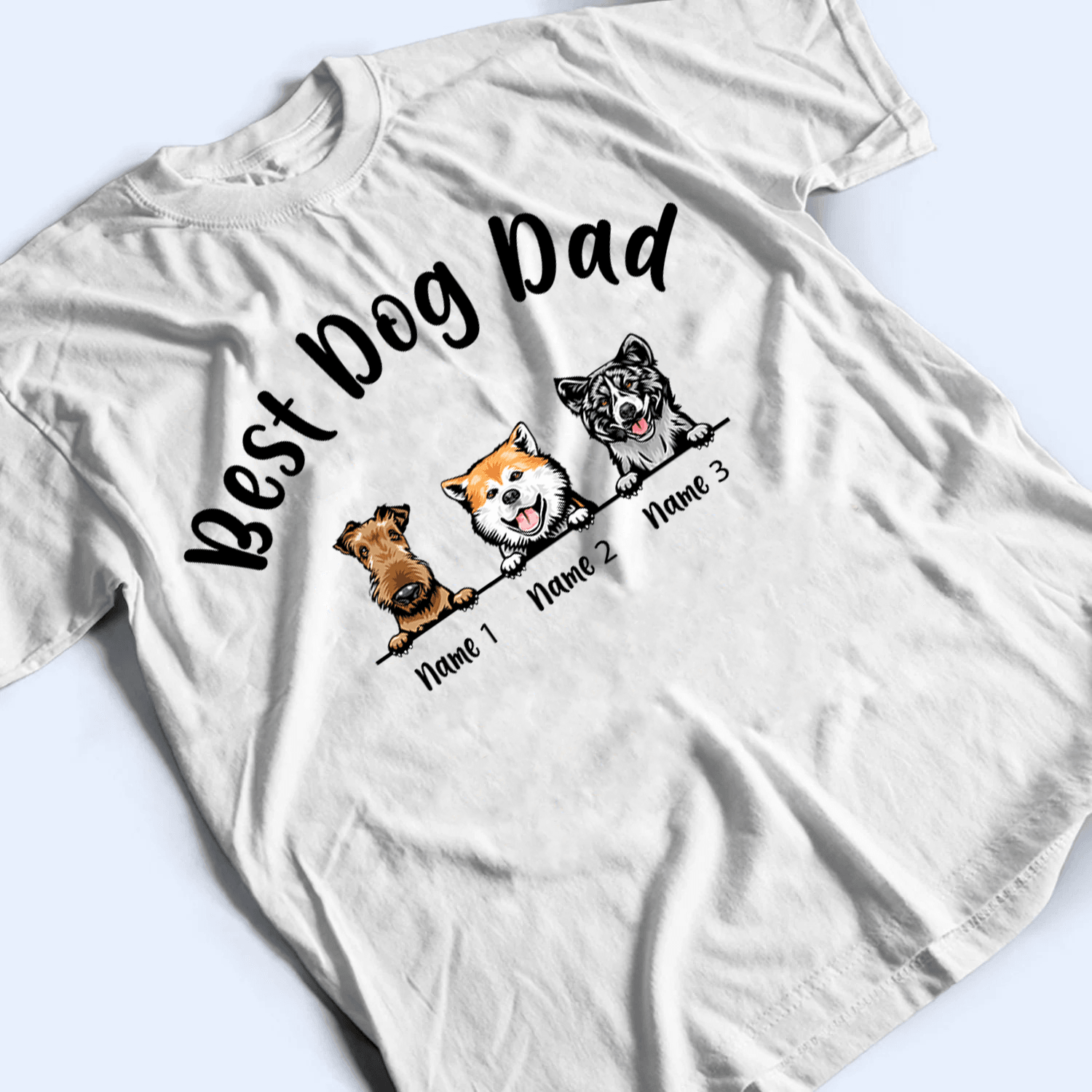 Best Dog Dad - Personalized Custom T Shirt - Birthday, Loving, Funny Gift For Dog Dad, Dog Owner, Dog Lovers - Suzitee Store