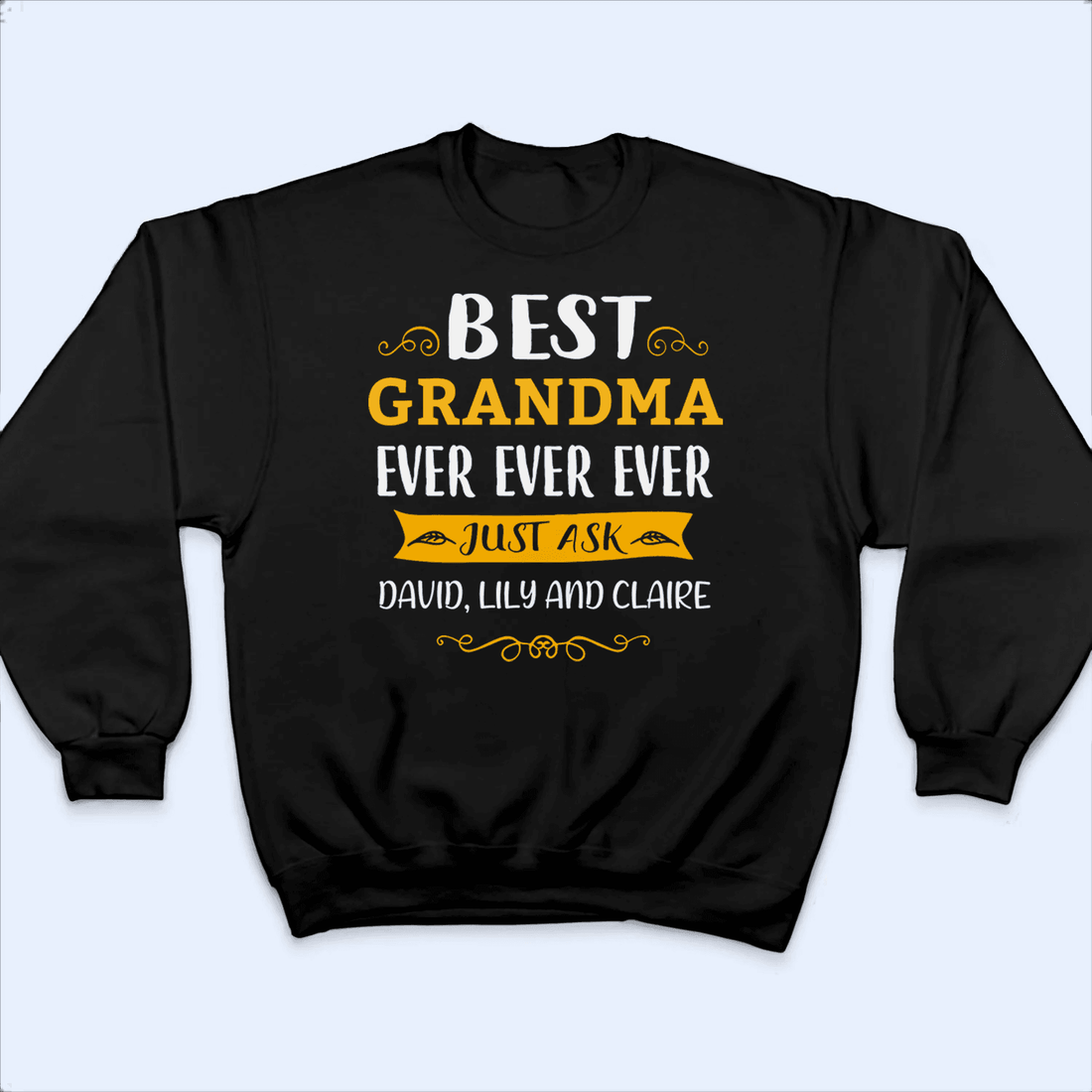 Best Grandma Ever Just Ask My Kids - Personalized Custom T Shirt - Birthday, Loving, Funny Gift for Grandma/Nana/Mimi, Mom, Wife, Grandparent - Suzitee Store