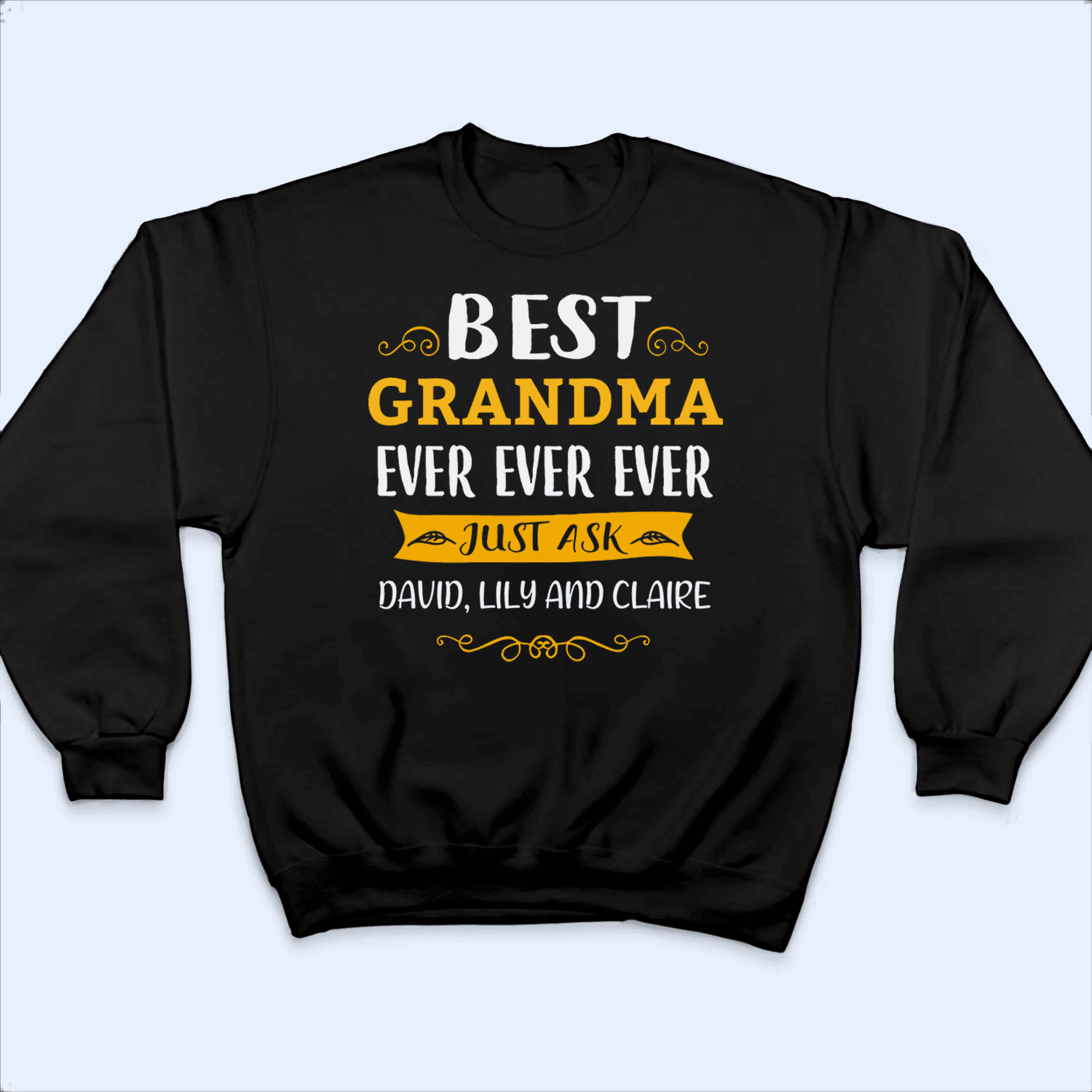 Best Grandma Ever Just Ask My Kids - Personalized Custom T Shirt - Birthday, Loving, Funny Gift for Grandma/Nana/Mimi, Mom, Wife, Grandparent - Suzitee Store