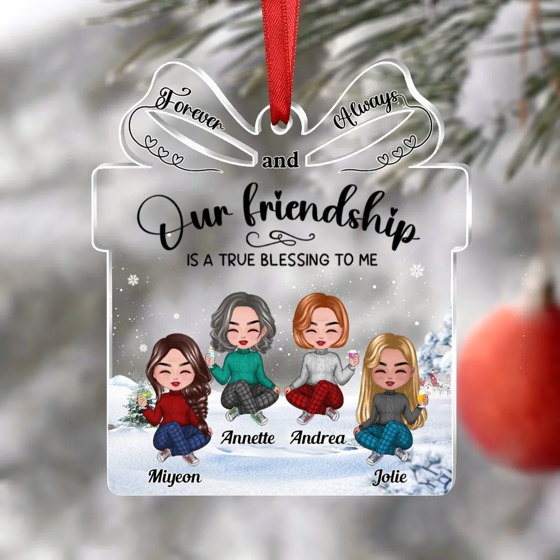 Our Friendship is a True Blessing to me personalized custom shaped acrylic ornament, alternate view 2