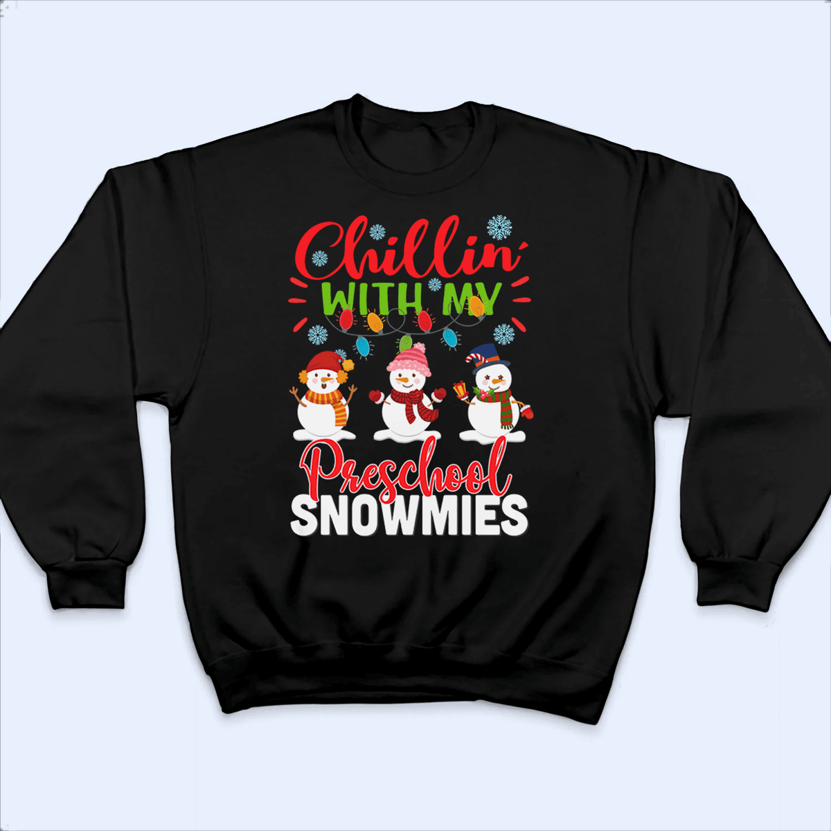 Chillin' with my Snowmies - Christmas - Personalized Custom T Shirt - Birthday, Loving, Funny Gift for Teacher, Kindergarten, Preschool, Pre K, Paraprofessional - Suzitee Store