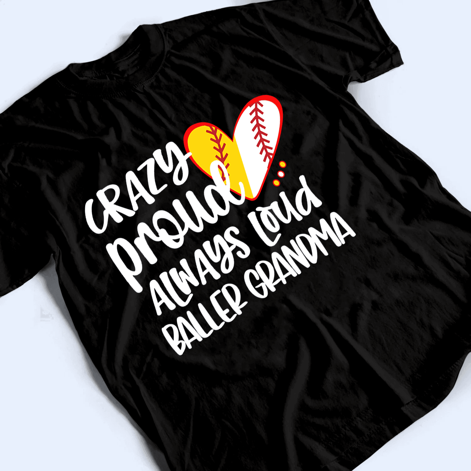 Crazy Proud Always Loud - Personalized Custom T Shirt - Birthday, Loving, Funny Gift for Grandma/Nana/Mimi, Mom, Wife, Grandparent - Suzitee Store