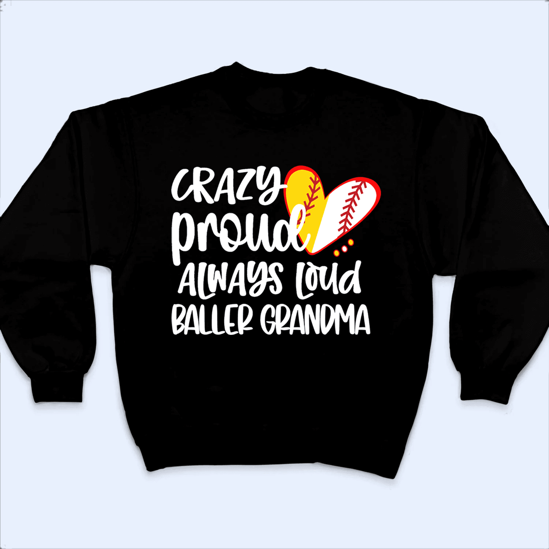 Crazy Proud Always Loud - Personalized Custom T Shirt - Birthday, Loving, Funny Gift for Grandma/Nana/Mimi, Mom, Wife, Grandparent - Suzitee Store