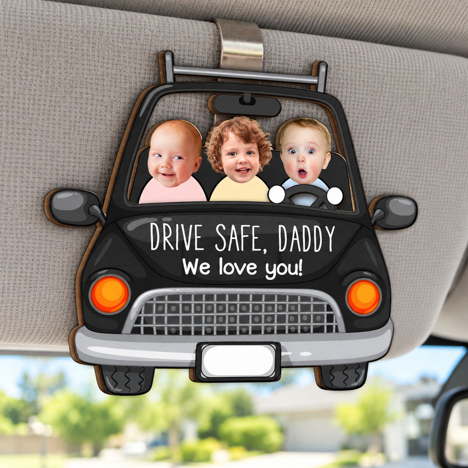 Custom photo babies face Drive Safe Daddy wooden car visor clip attached to a car sun visor