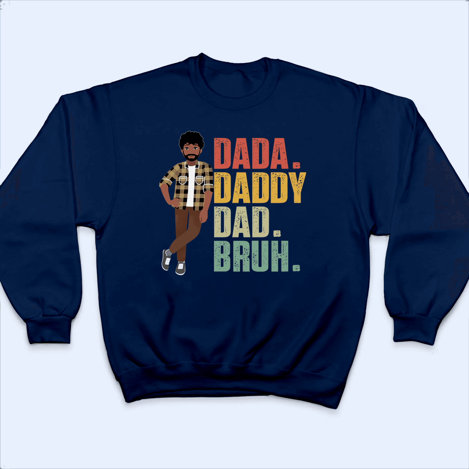 Dada Daddy Dad Bruh - Funny Fathers Day - Personalized Custom T Shirt - Birthday, Loving, Funny Gift for Grandfather/Dad/Father, Husband, Grandparent - Suzitee Store