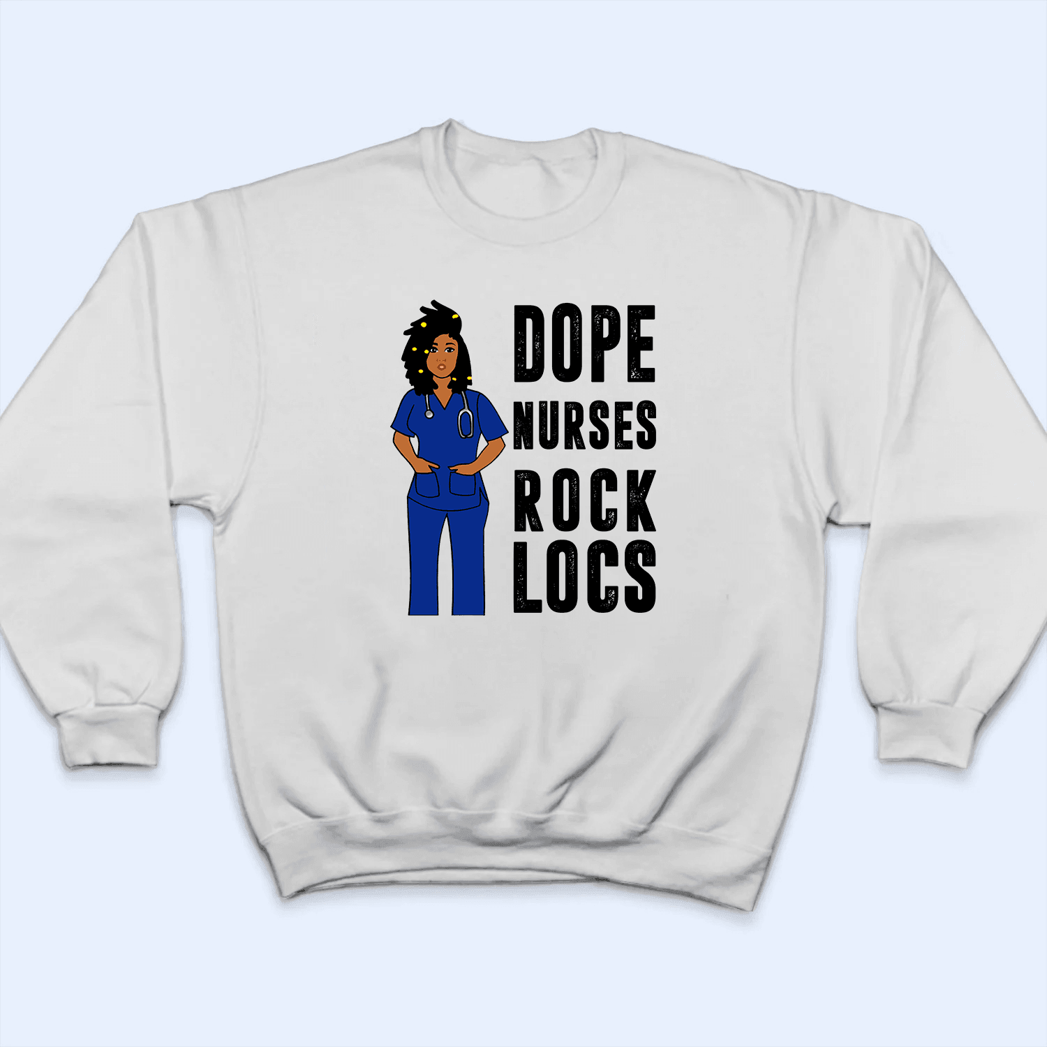 Dope Nurses Rock Locs - Personalized Custom T Shirt - Birthday, Loving, Funny Gift for Nurse, Black Nurse, CNA, Healthcare, Registered RN - Suzitee Store