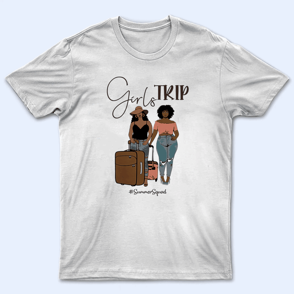 GIRL TRIP 2 - Custom Tshirts for Black, African American, Juneteenth | Summer Trip