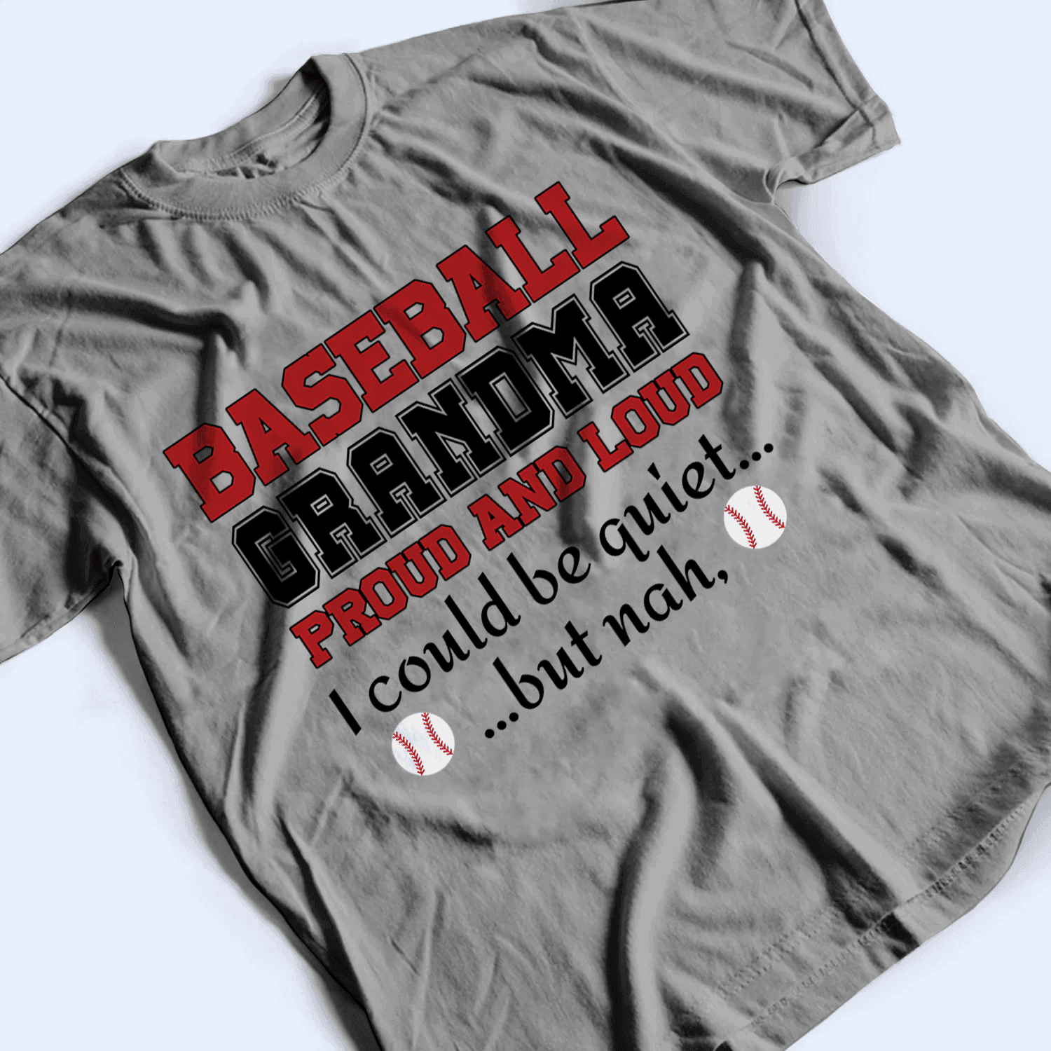 Grandma Proud And Loud - Personalized Custom T Shirt - Birthday, Loving, Funny Gift for Grandma/Nana/Mimi, Mom, Wife, Grandparent - Suzitee Store