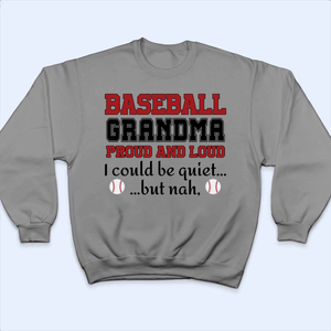 Grandma Proud And Loud - Personalized Custom T Shirt - Birthday, Loving, Funny Gift for Grandma/Nana/Mimi, Mom, Wife, Grandparent - Suzitee Store