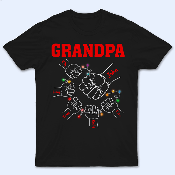 Grandpa Hands - Personalized Custom T Shirt - Birthday, Loving, Funny Gift for Grandfather/Dad/Father, Husband, Grandparent