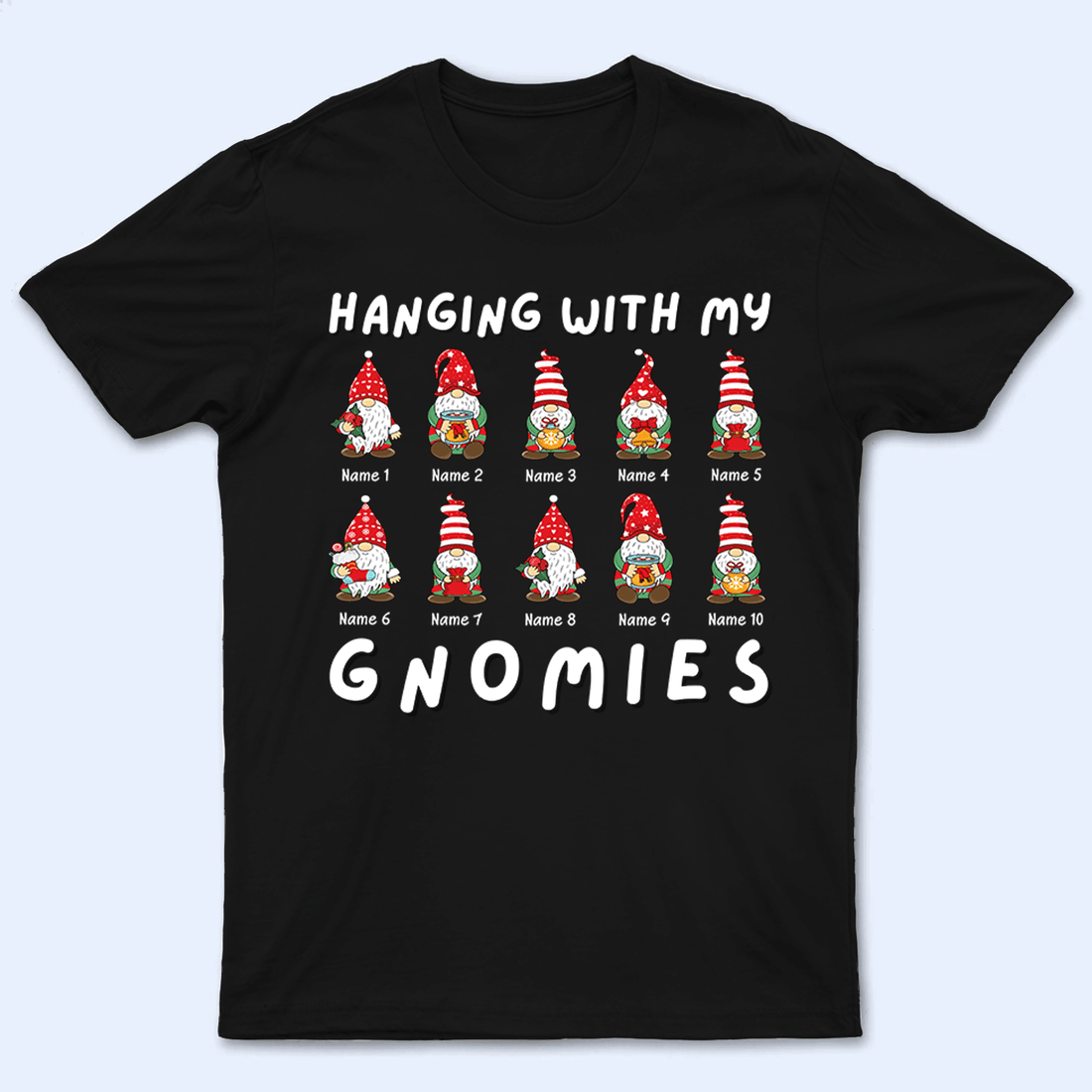 Personalized Hanging With My Gnomies t-shirt, alternate view 2