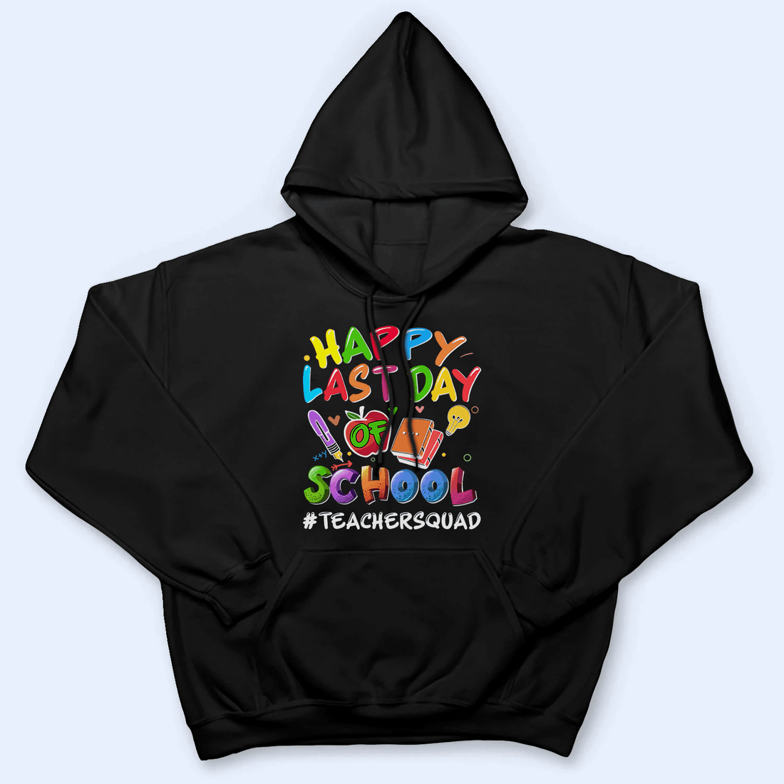 Personalized Happy Last Day Of School t-shirt, alternate view 5