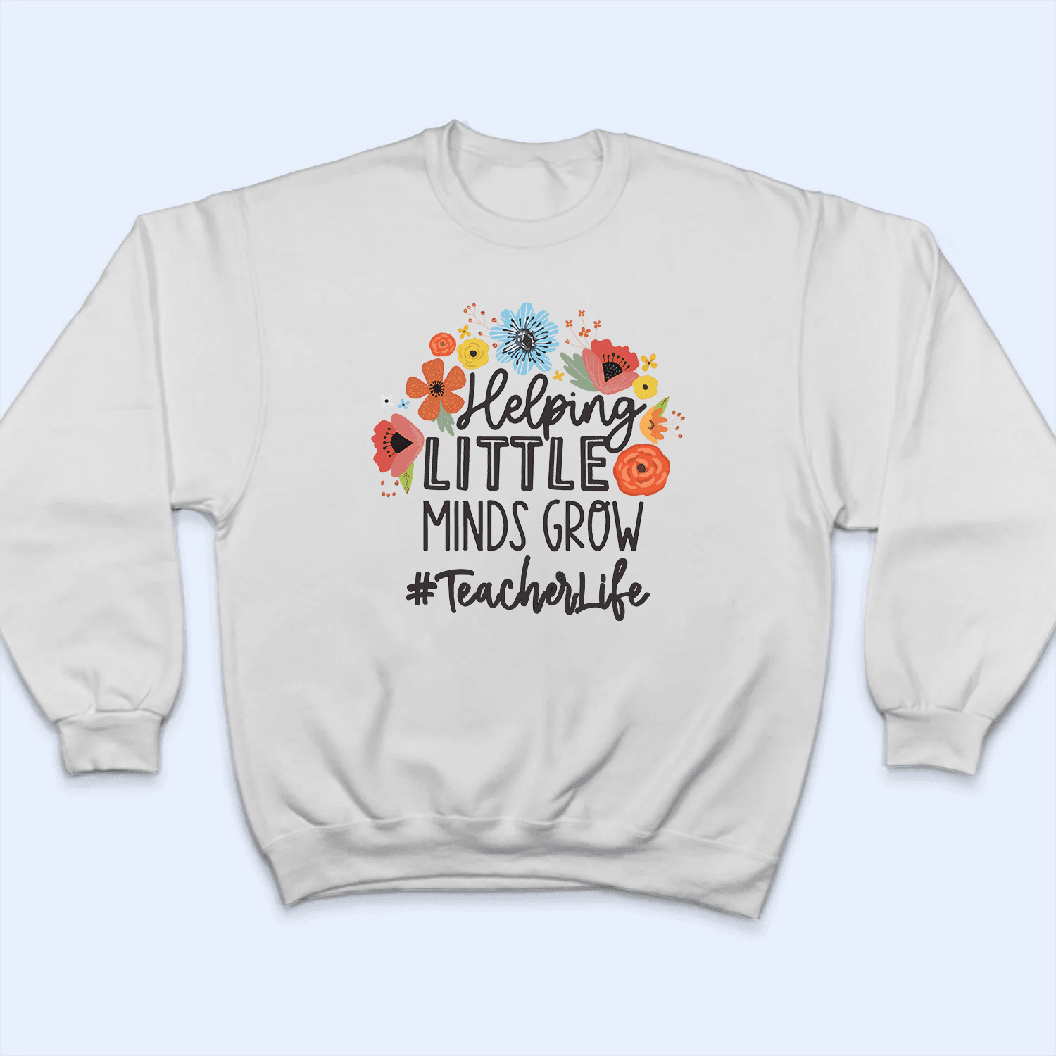 Helping Little Minds Grow - Personalized Custom T Shirt - Birthday, Loving, Funny Gift for Teacher, Kindergarten, Preschool, Pre K, Paraprofessional - Suzitee Store