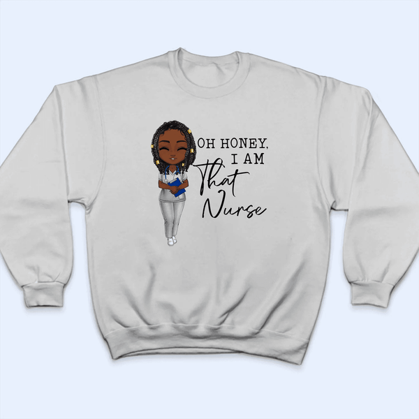 I Am THAT Nurse - Black Nurse - Personalized Custom T Shirt - Birthday, Loving, Funny Gift for Nurse, CNA, Healthcare, Registered RN