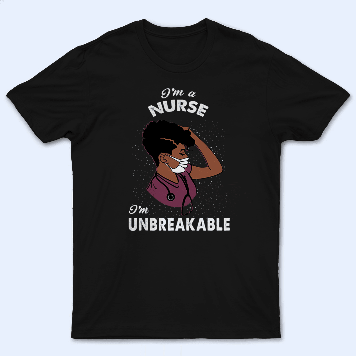 I am Unbreakable - Black Nurse- Nurse of Color - Personalized Custom T Shirt - Birthday, Loving, Funny Gift for Nurse, CNA, Healthcare, Registered RN - Suzitee Store