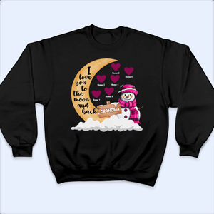 I Love You To The Moon And Back Snowman - Personalized Custom T Shirt - Birthday, Loving, Funny Gift for Grandma/Nana/Mimi, Mom, Wife, Grandparent - Suzitee Store