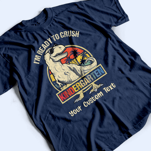 I'm Ready To Crush School -Back to School Teacher Shirt Design - Personalized Custom T Shirt - Birthday, Loving, Funny Gift for Teacher, Kindergarten, Preschool, Pre K, Paraprofessional - Suzitee Store