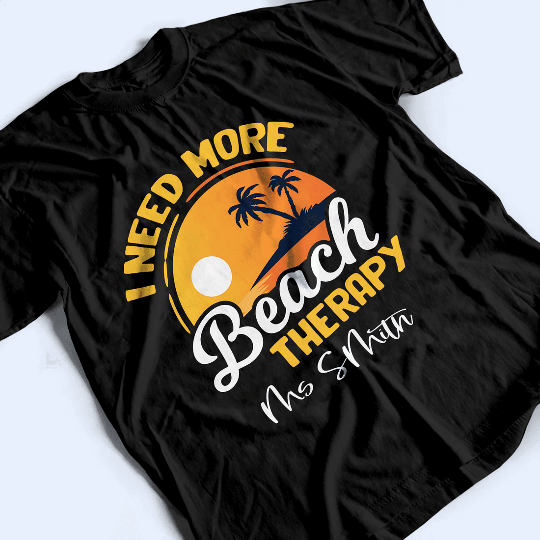 Personalized I Need More Beach Therapy t-shirt, alternate view 3