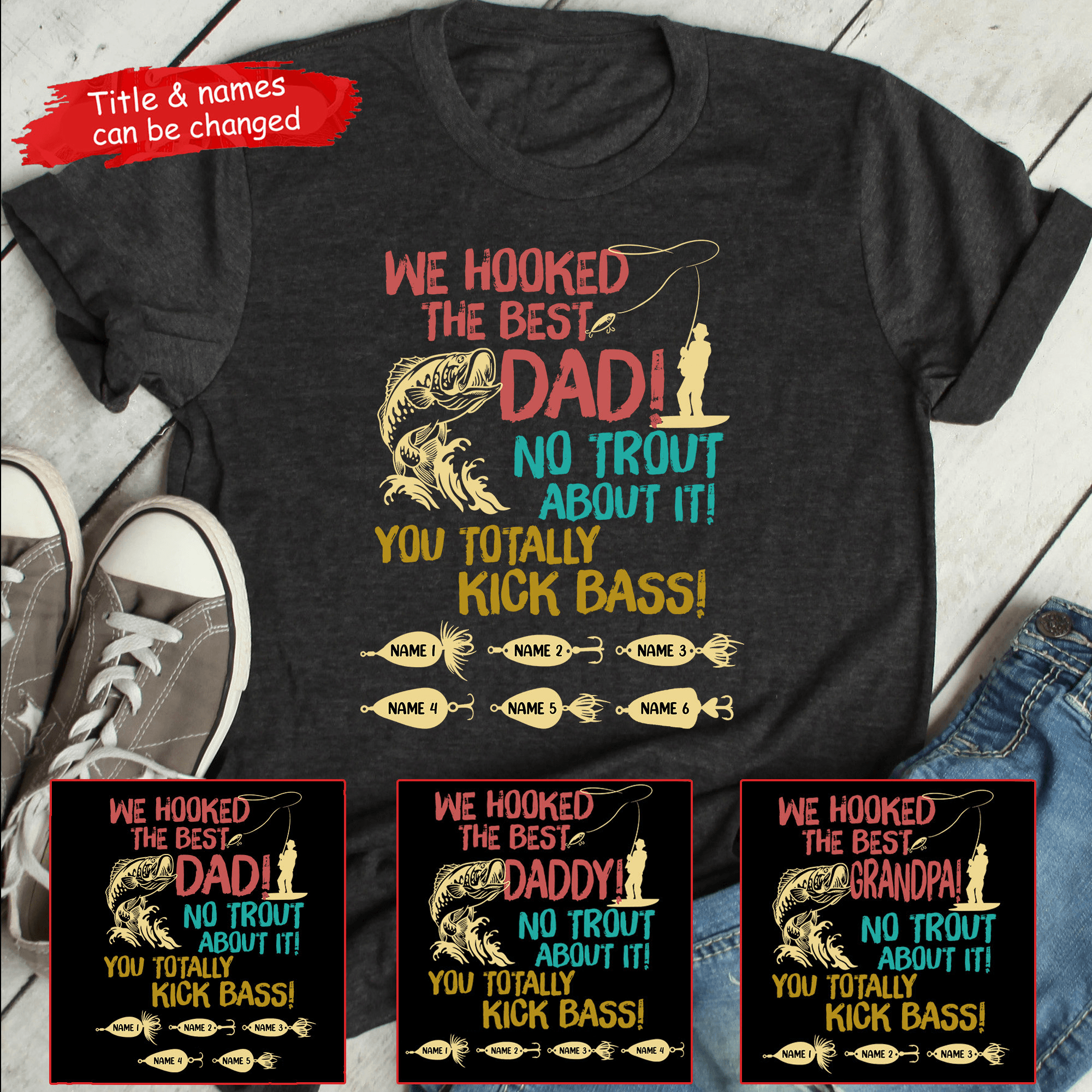 We Hooked The Best Dad, No Trout About It! - Personalized Custom Fishing T Shirt - Father's Day Funny Gift for Dad, Grandpa, Daddy, Dada, Husband, Dad Jokes, Reel Cool Dad - Suzitee Store