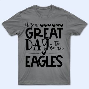 It's A Great Day Mascot - Personalized Custom T Shirt - Birthday, Loving, Funny Gift for Teacher, Kindergarten, Preschool, Pre K, Paraprofessional - Suzitee Store