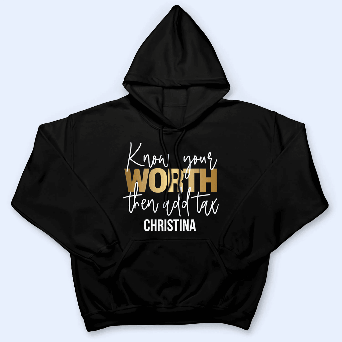 Personalized Know your worth then add tax t-shirt, alternate view 3