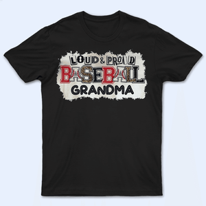 Loud And Proud Grandma Paper Pattern - Personalized Custom T Shirt - Birthday, Loving, Funny Gift for Grandma/Nana/Mimi, Mom, Wife, Grandparent - Suzitee Store