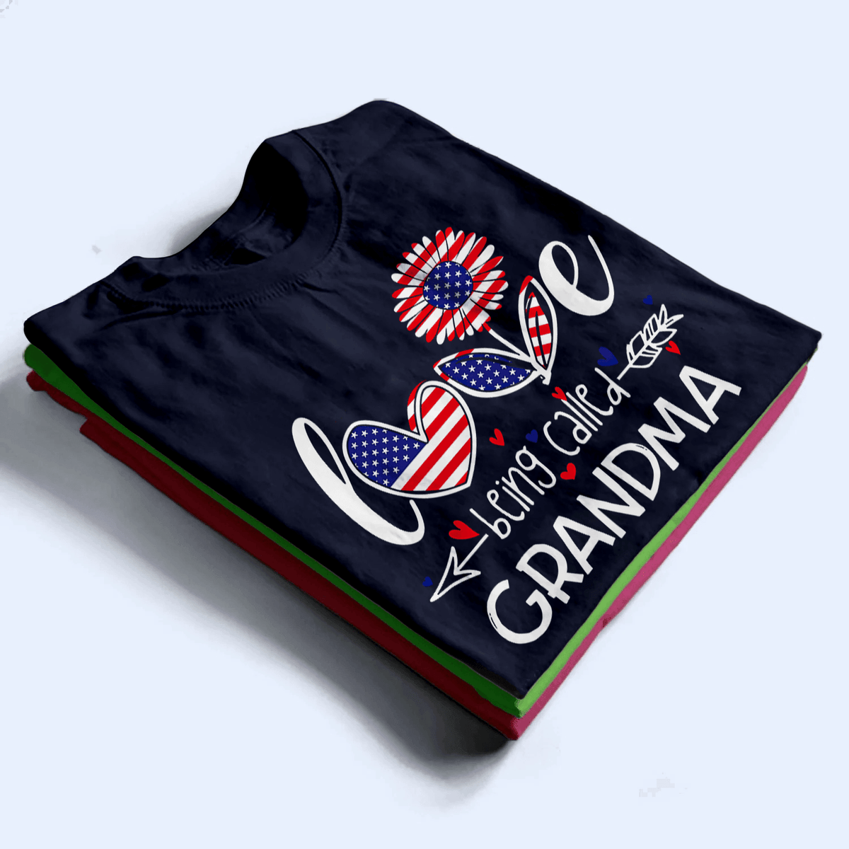 Love Being Called Grandma, Patriotic, Fourth 4th Of July, Independence Day - Personalized Custom T Shirt - Birthday, Loving, Funny Gift for Grandma/Nana/Mimi, Mom, Wife, Grandparent - Suzitee Store