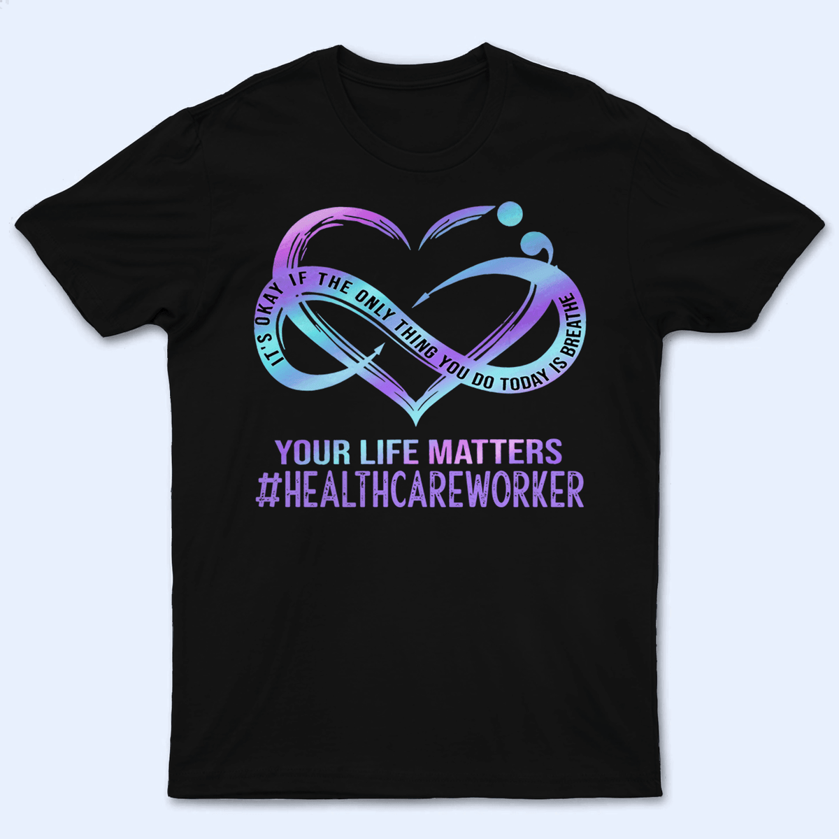 Mental Health Awareness - Personalized Custom T Shirt - Birthday, Loving, Funny Gift for Nurse, CNA, Healthcare, Registered RN - Suzitee Store