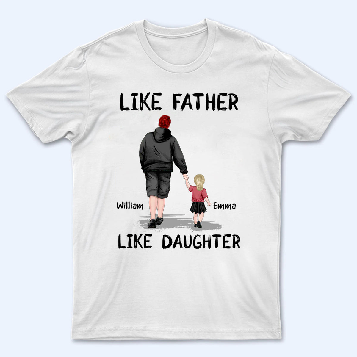 Like Father Like Daughter - Personalized Custom T Shirt -  Father‘s Day Gift For Dad, Daddy