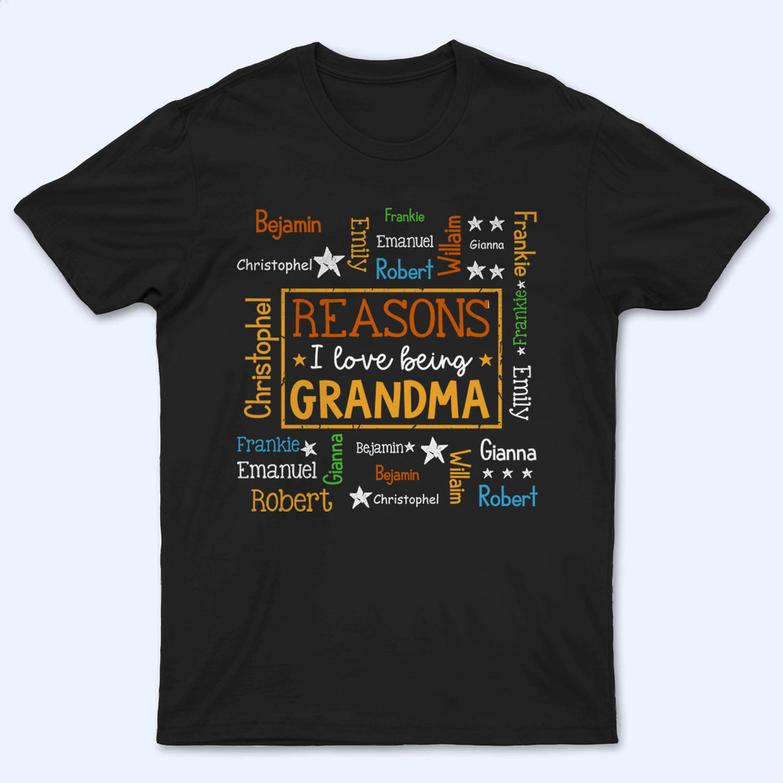 Reasons I Love Being Grandma Word Art - Personalized Custom T Shirt - Gift for Grandma/Grandparent