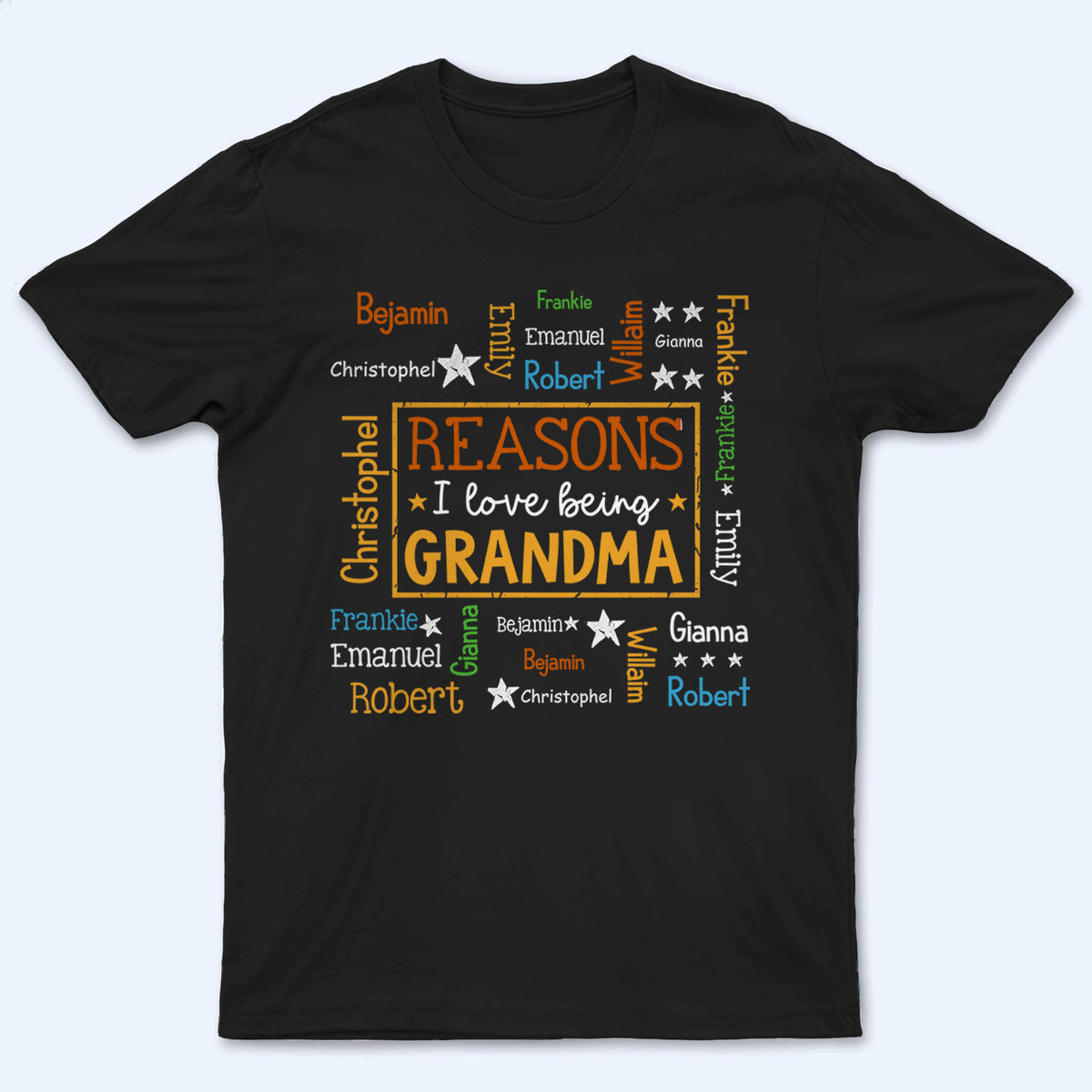 Reasons I Love Being Grandma Word Art - Personalized Custom T Shirt - Gift for Grandma/Grandparent
