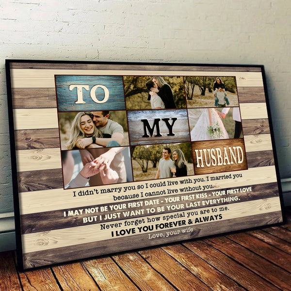Custom Photo To My Husband - Personalized Poster/Canvas Prints - Father's Day Gift, Birthday Gift For Husband