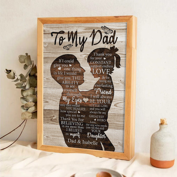 To My Dad Gift For Dad From Daughter - Personalized Poster/Canvas Prints - Gift For Gift For Dad, Father's Day