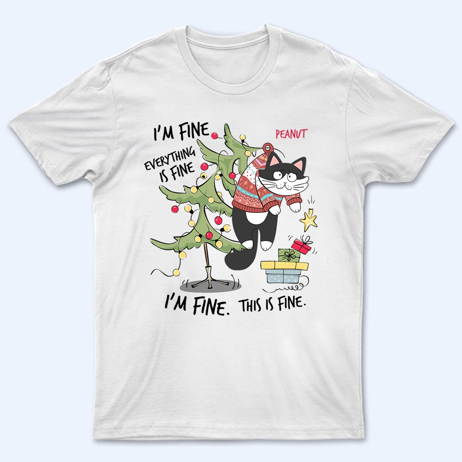 I'm Fine Everything Is Fine - Personalized Custom T Shirt - Christmas Gift For Cat Lovers, Pet Lovers, Cat Mom, Cat Dad