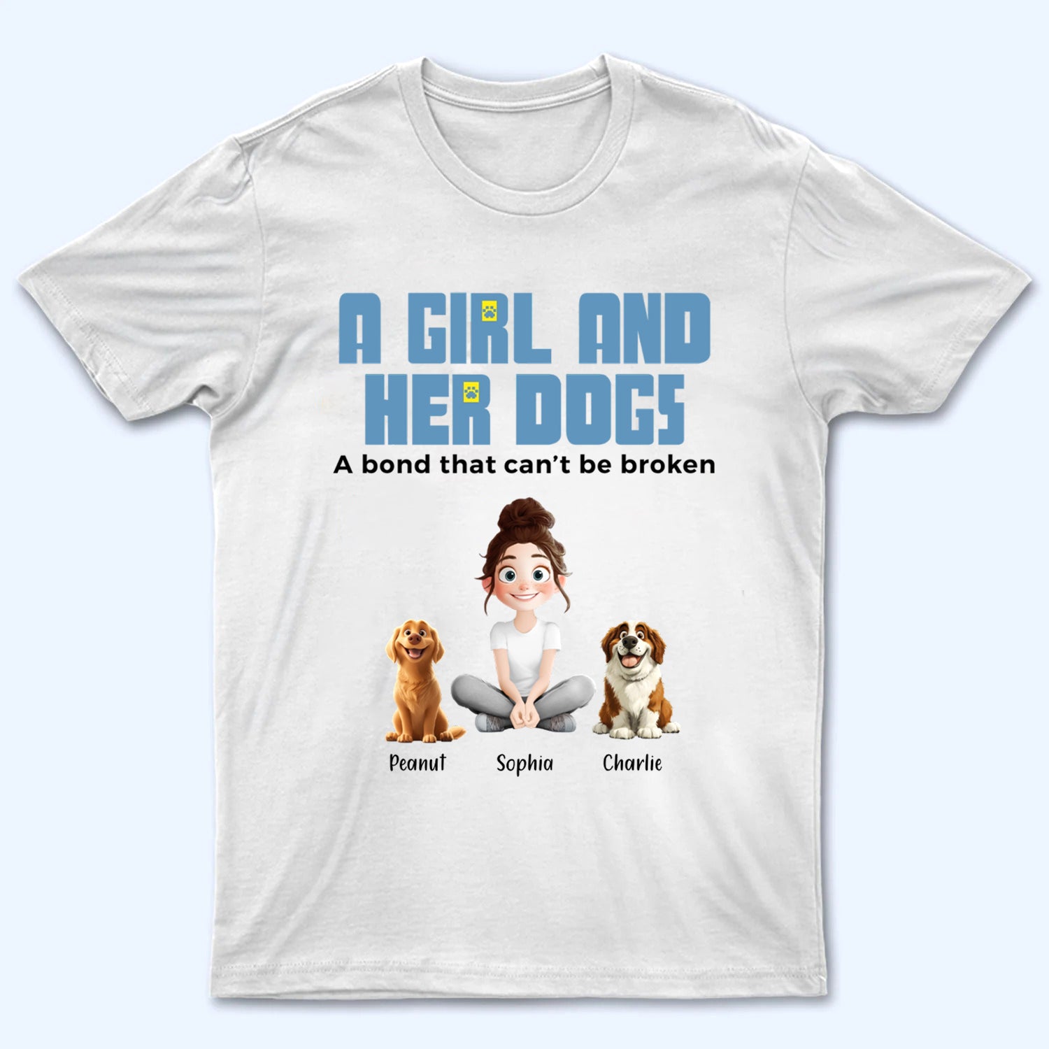 Unbreakable Bond With My Dogs - Personalized Custom Shirt - Gift For Her, Dog Lovers, Pet Lovers, Dog Mom