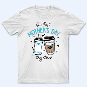 Our First Mother's Day 2025 - Personalized Custom T Shirt - Gift for Mom & Baby, Mother's Day Gift