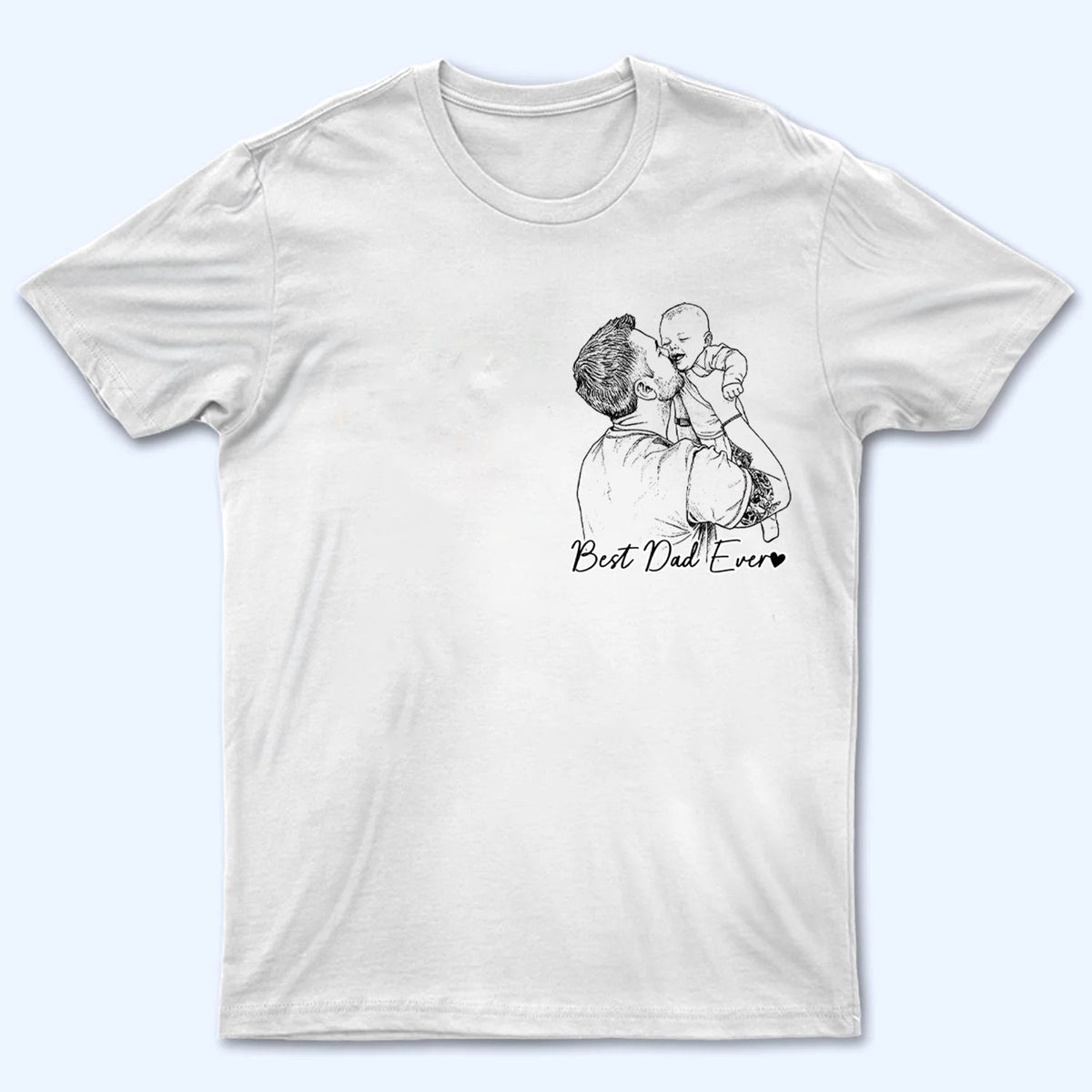 Custom Photo Sketch Line Art Dad, You’re One Of A Kind - Personalized Custom Shirt - Gift For Mom, Dad, Family Members