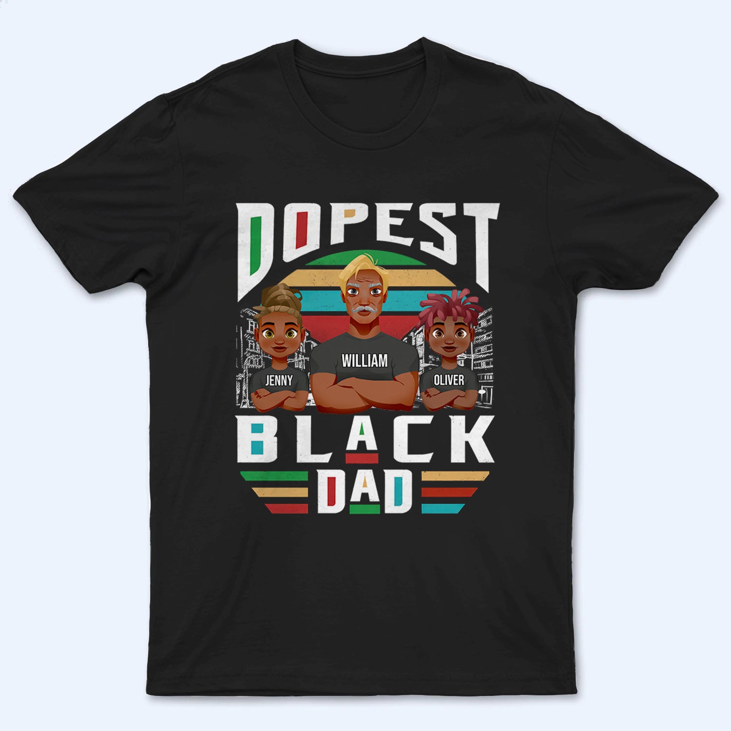 Dopest Black Dad - Personalized Custom T Shirt - Gift for Black Dad, Father's Day, Juneteenth