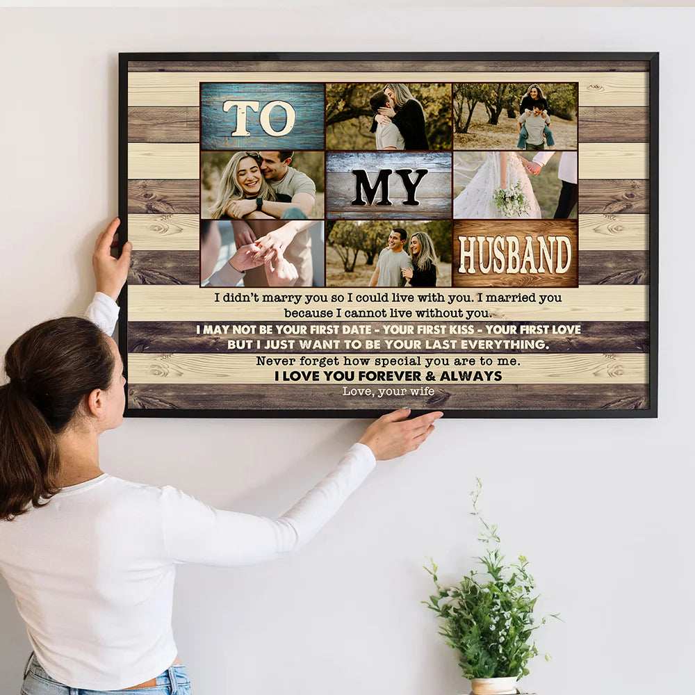 Custom Photo To My Husband poster, a woman hanging the framed print on a wall