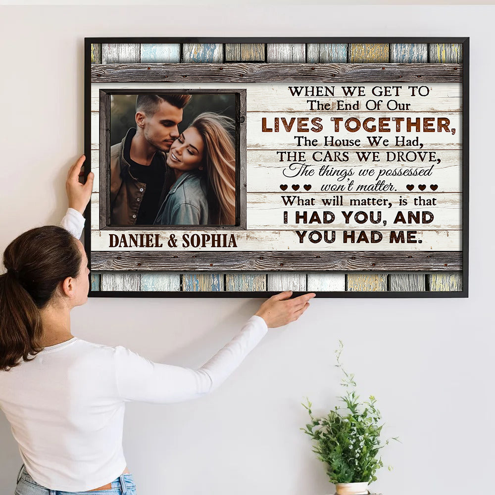 The End Of Our Lives Together - Personalized Poster/Canvas Prints - Gift For Her/Him, Husband/Wife, Couples on Anniversary, Valentine's Day 2