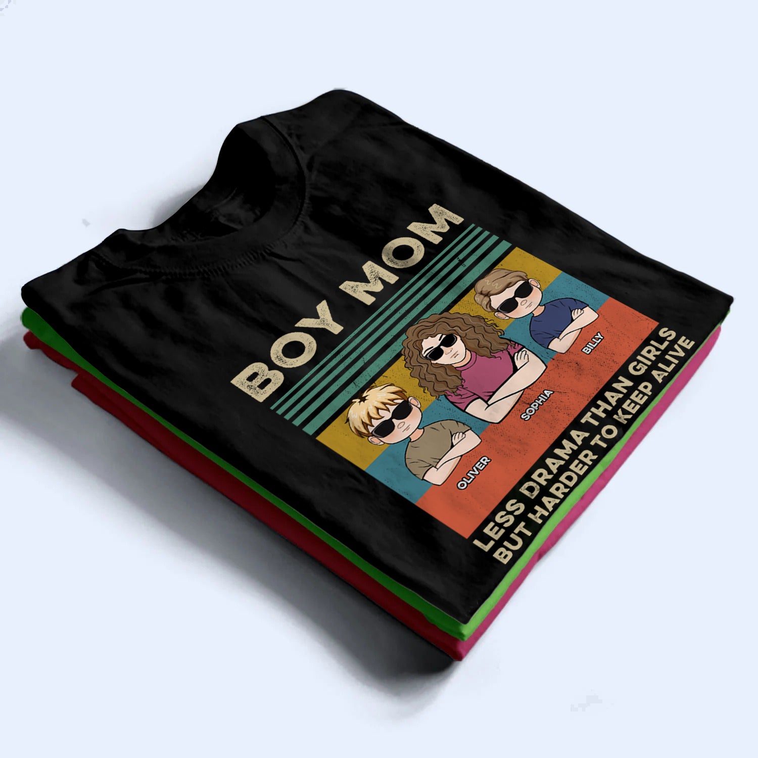 Boy Mom Less Drama Than Girls - Personalized Custom T Shirt - Gift for Mom, Mother's Day